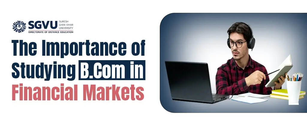 The Importance of Studying BCom in Financial Markets