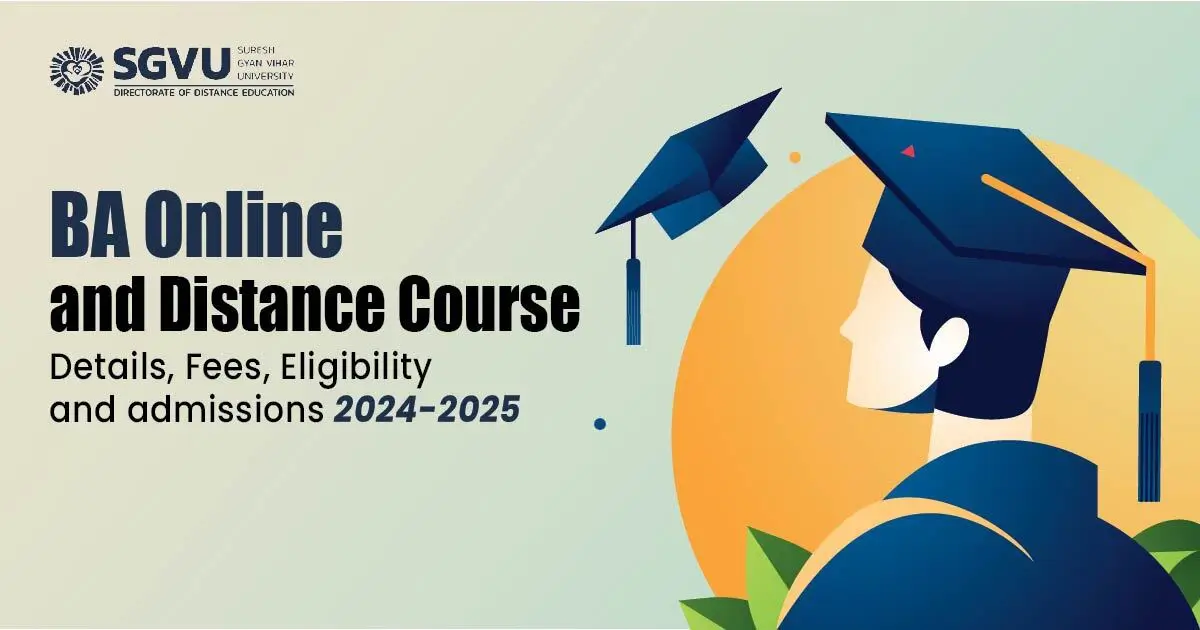  BA online and distance Course Details, Fees, Eligibility and admissions 2024-2025 