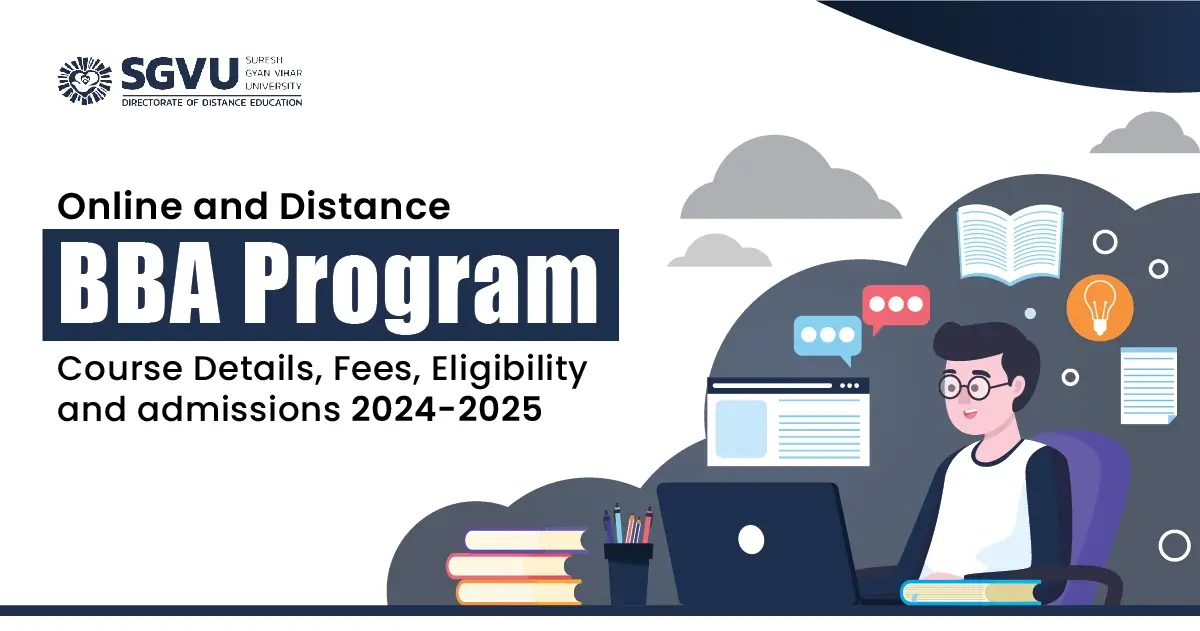 Online and distance BBA program Course Details, Fees, Eligibility and Admissions
                            2024-2025