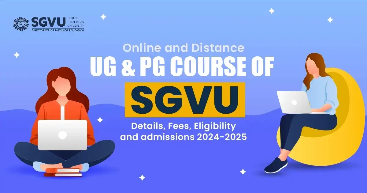 Online and distance UG & PG course Details, Fees, Eligibility and admissions 2024-2025