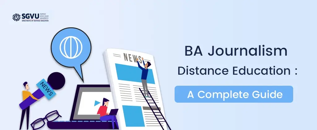 BA Journalism Distance Education: A Complete Guide